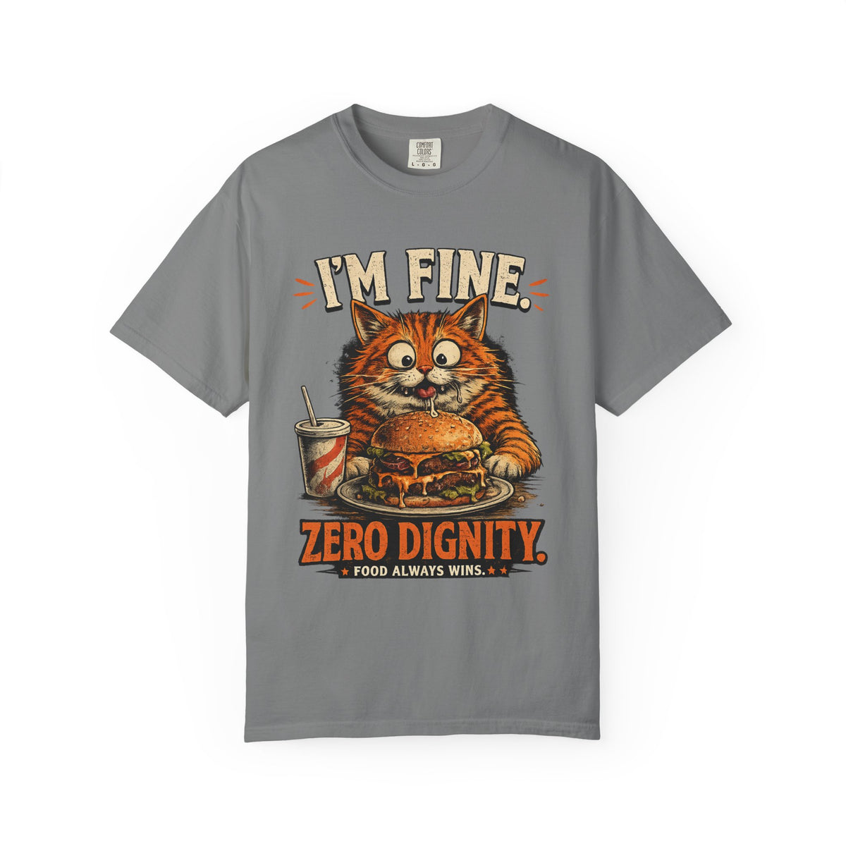 I'm Fine. Zero Dignity. Funny Orange Cat T-Shirt | Premium Unisex Tee