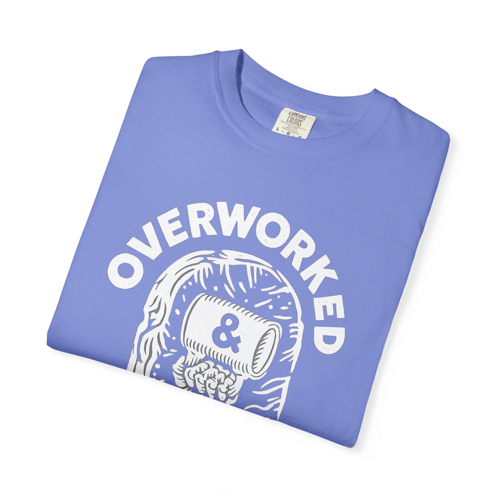 Overworked & Under Caffeinated T-Shirt — Funny Coffee Lover Tee