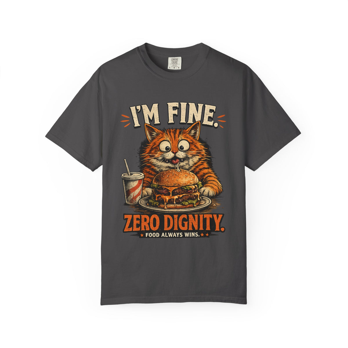 I'm Fine. Zero Dignity. Funny Orange Cat T-Shirt | Premium Unisex Tee