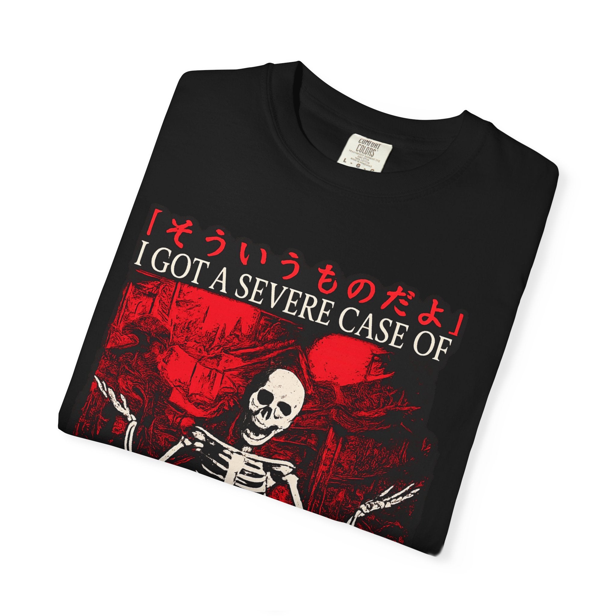Skull Skeleton 'I Got A Severe Case Of It Is What It Is' Graphic T-Shirt