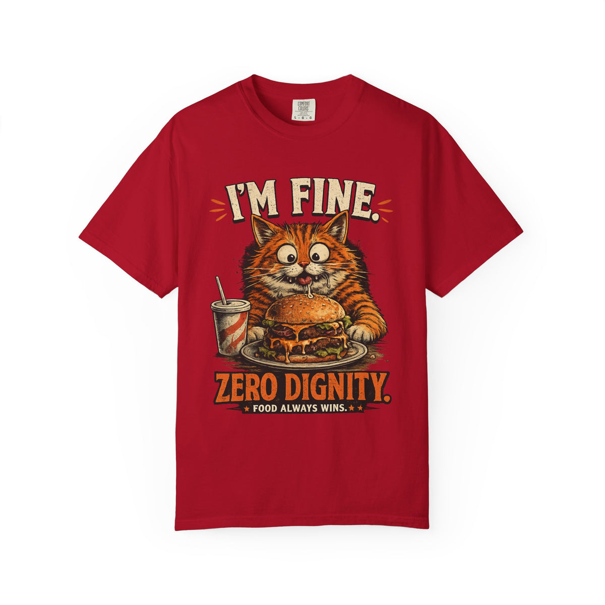 I'm Fine. Zero Dignity. Funny Orange Cat T-Shirt | Premium Unisex Tee