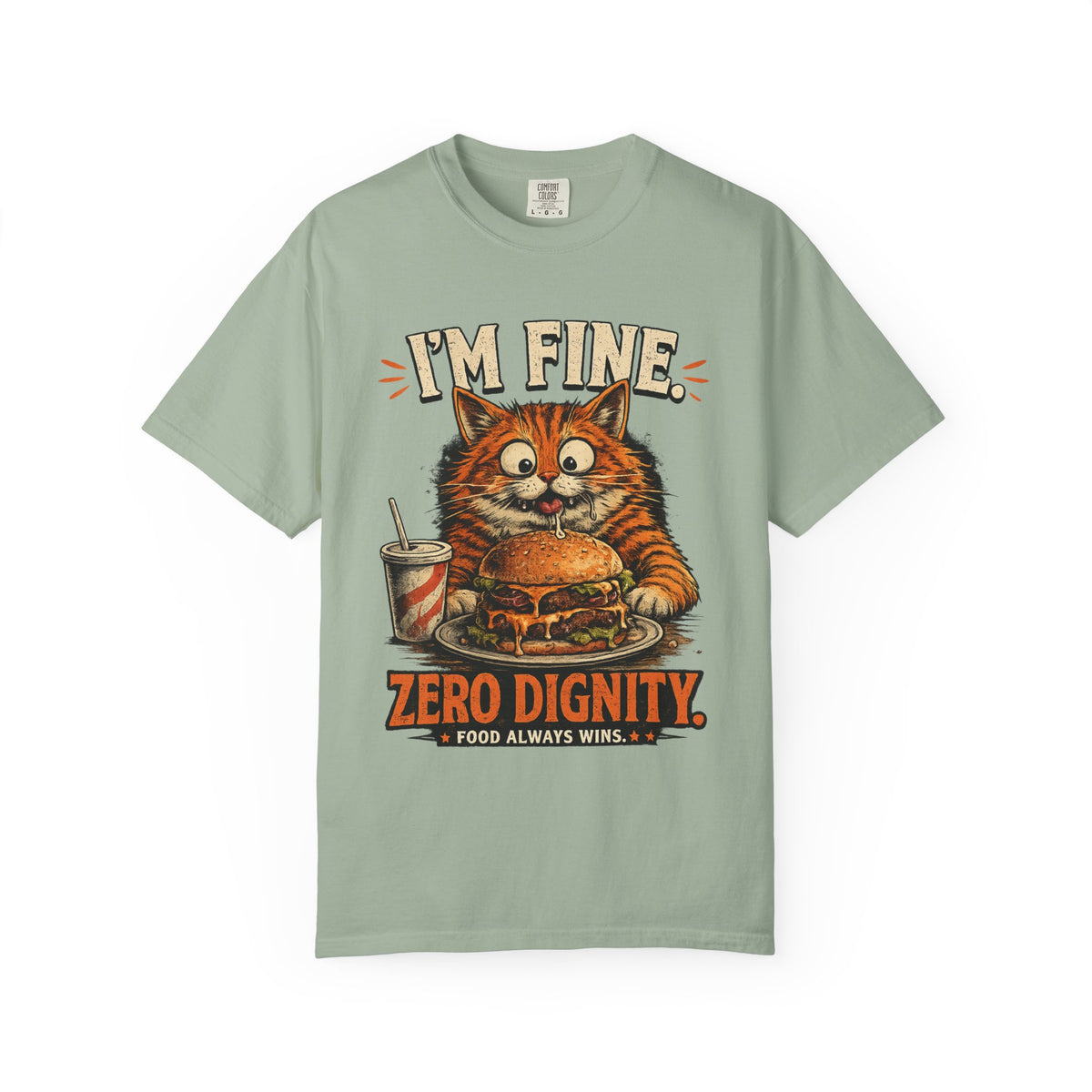 I'm Fine. Zero Dignity. Funny Orange Cat T-Shirt | Premium Unisex Tee