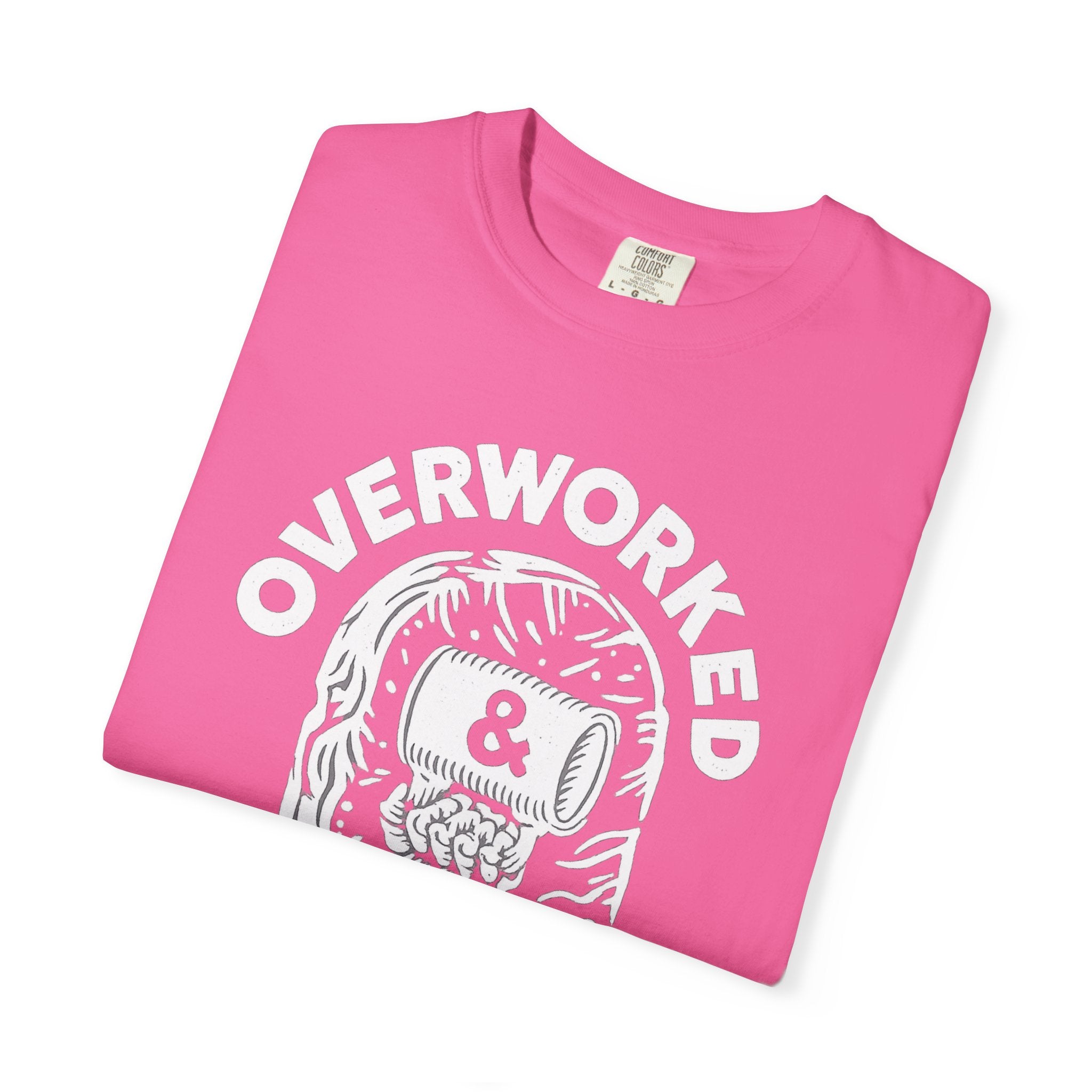 Overworked & Under Caffeinated T-Shirt — Funny Coffee Lover Tee