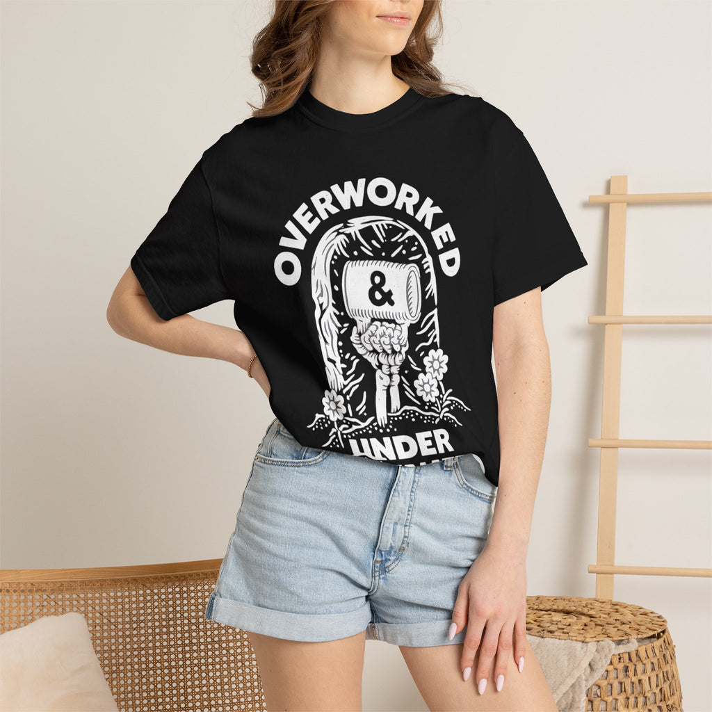 Overworked & Under Caffeinated T-Shirt — Funny Coffee Lover Tee