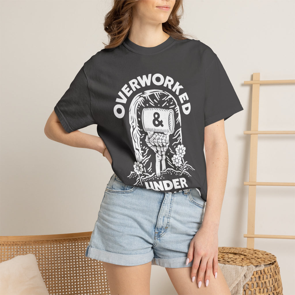 Overworked & Under Caffeinated T-Shirt — Funny Coffee Lover Tee
