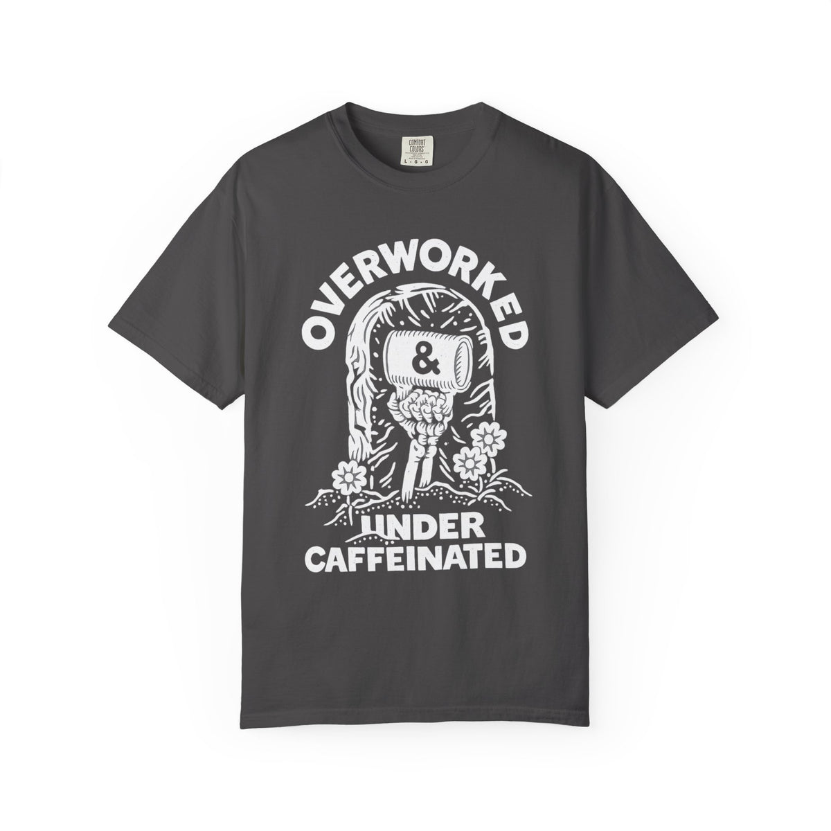 Overworked & Undercaffeinated T-Shirt | Funny Coffee Graphic Tee