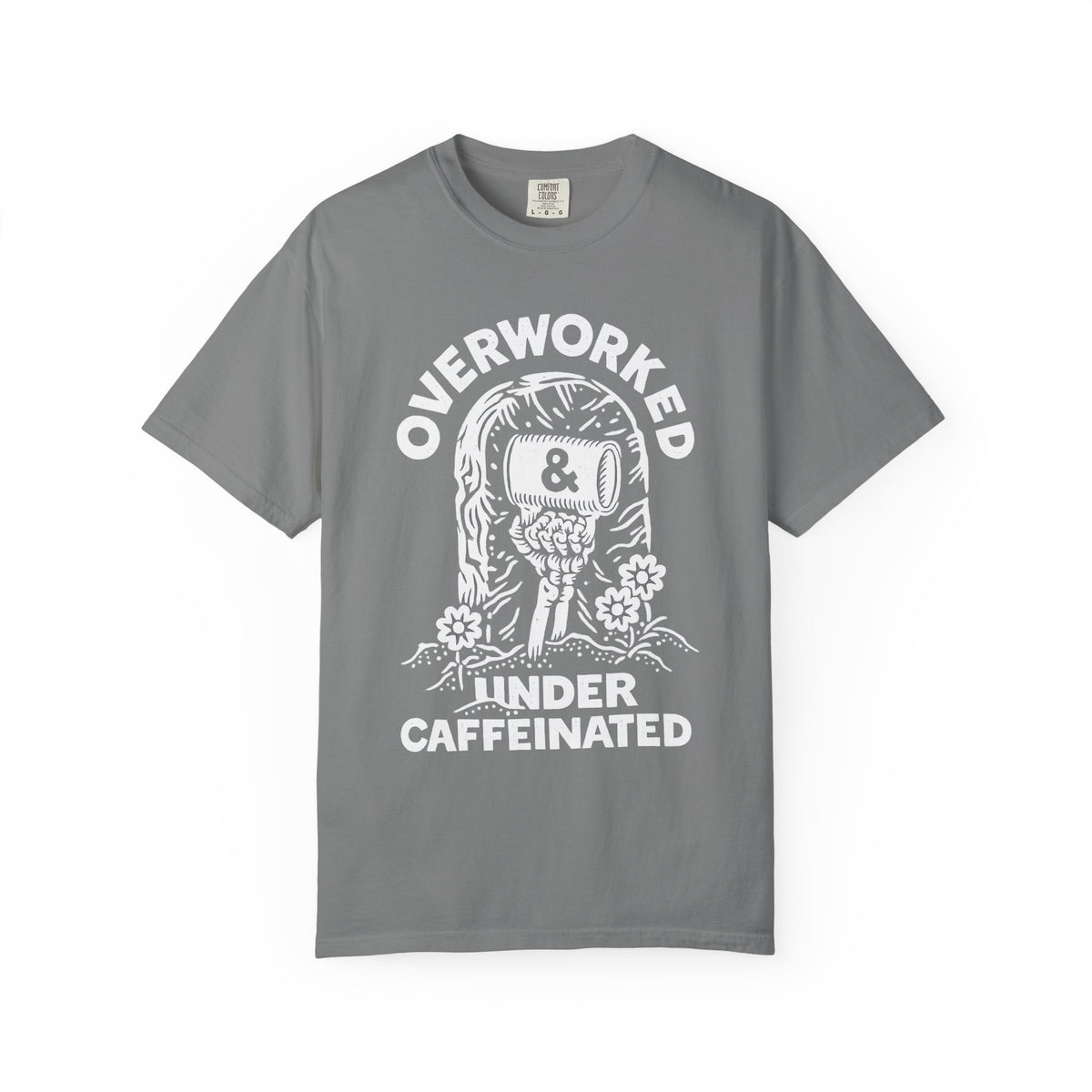 Overworked & Undercaffeinated T-Shirt | Funny Coffee Graphic Tee