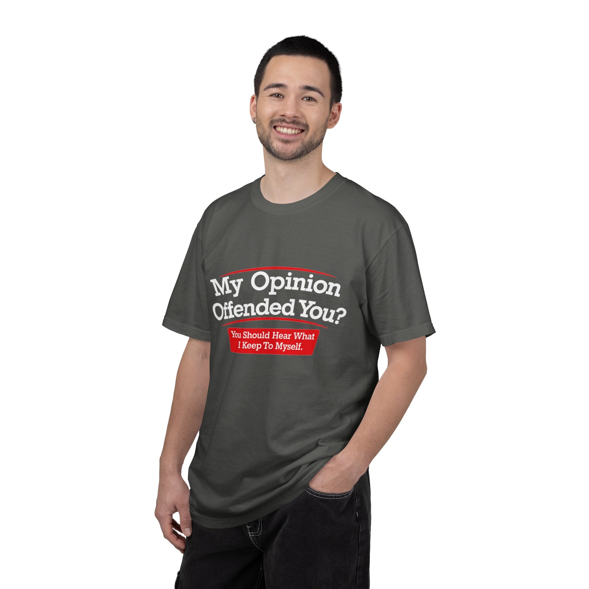 My Opinion Offended You? Graphic T-Shirt — Funny Sarcastic Quote Tee