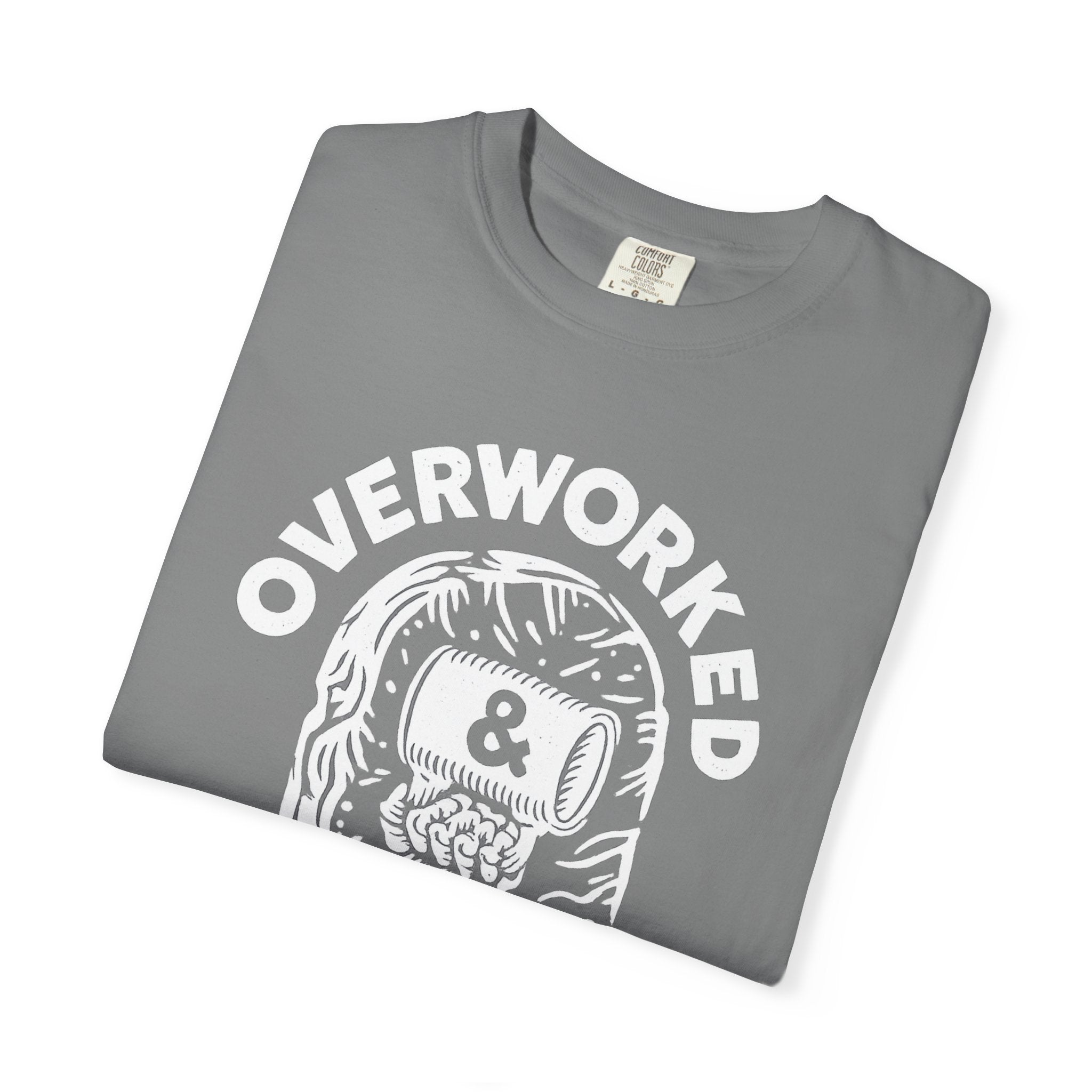 Overworked & Under Caffeinated T-Shirt — Funny Coffee Lover Tee