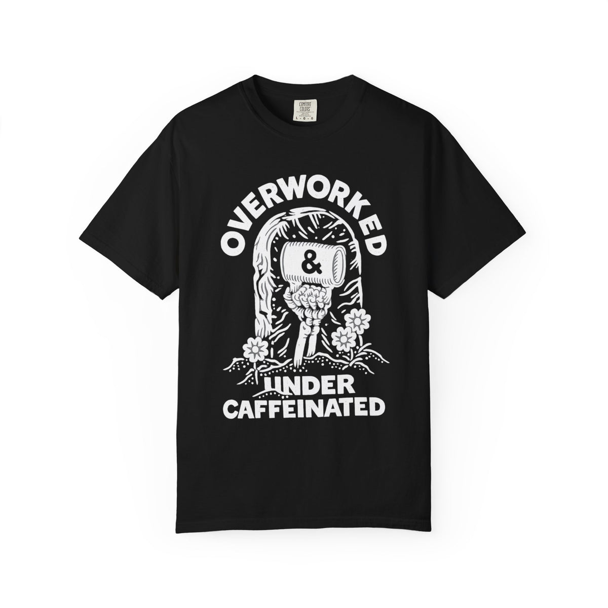 Overworked & Undercaffeinated Tee | Funny Coffee Shirt
